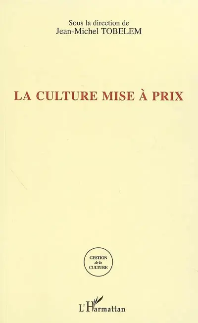 La culture mise à prix : la tarification dans les sites culturels