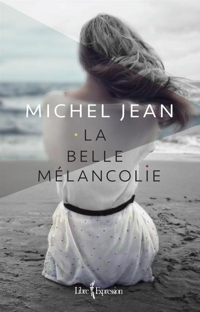 La belle mélancolie