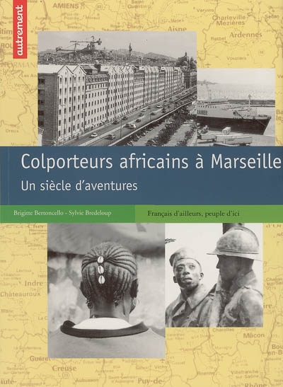Colporteurs africains à Marseille : un siècle d'aventures