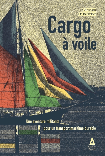 Cargo à voile : une aventure militante pour un transport maritime durable