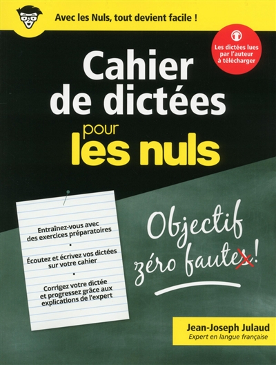 Cahier de dictées pour les nuls : données à Paris, Nancy, Vannes, Nice, Brive, Le Clos de Vougeot, Montréal...
