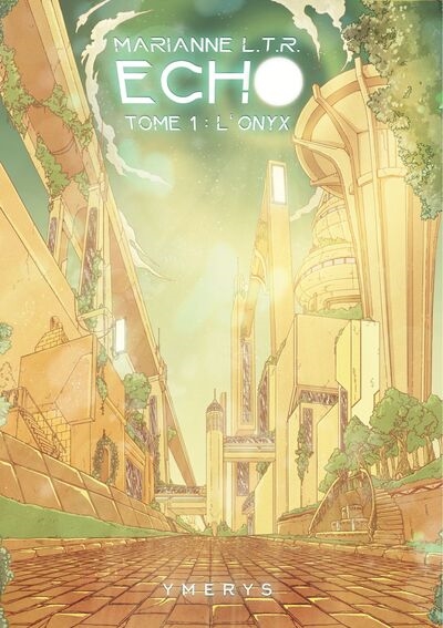 Echo. Vol. 1. L'onyx