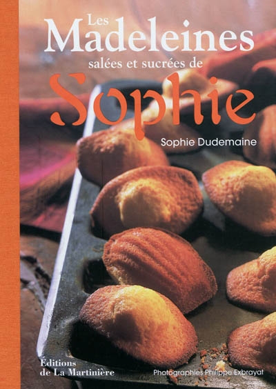 Les madeleines salées et sucrées de Sophie