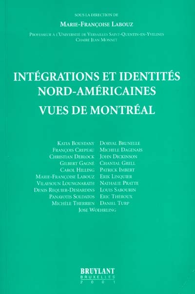 Intégrations et identités nord-américaines vues de Montréal 1995-2000