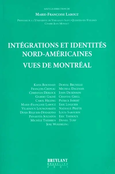 Intégrations et identités nord-américaines vues de Montréal 1995-2000