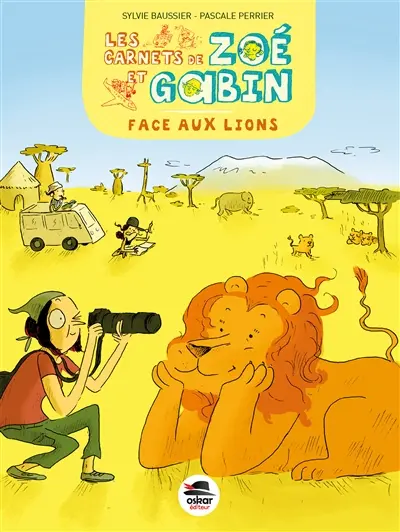 Les carnets de Zoé et Gabin. Face aux lions