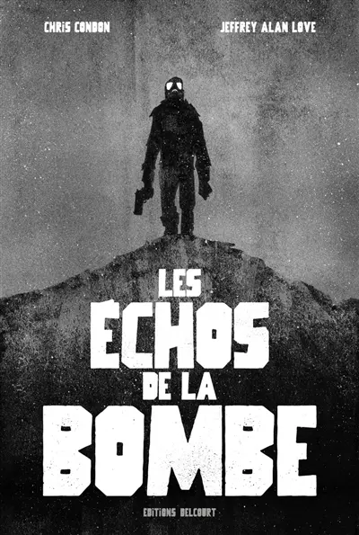 Les échos de la bombe