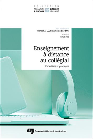 Enseignement à distance au collégial : Expertises et pratiques