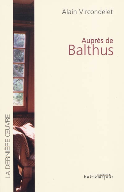 Auprès de Balthus