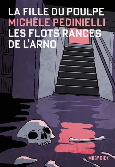 La fille du Poulpe. Vol. 20. Flots rances de l'Arno