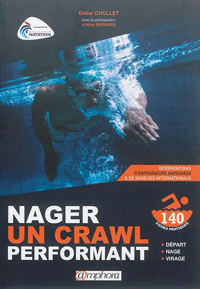 Nager un crawl performant : apprentissage et corrections techniques : 140 fiches pratiques