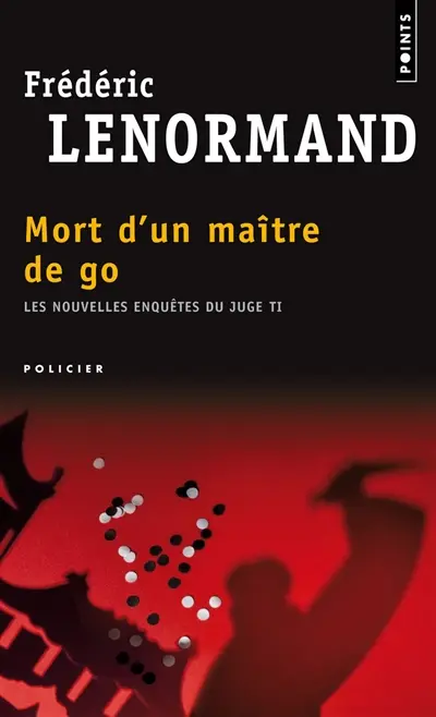 Les nouvelles enquêtes du juge Ti. Vol. 8. Mort d'un maître de go