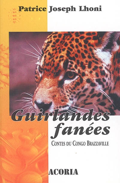 Guirlandes fanées : contes du Congo Brazzaville