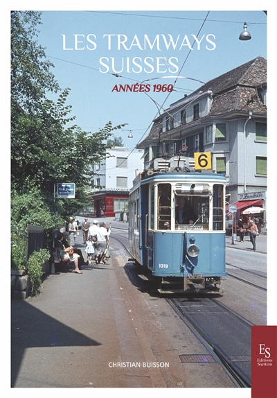 Les tramways suisses : années 1960