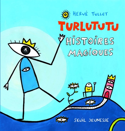 Turlututu : histoires magiques