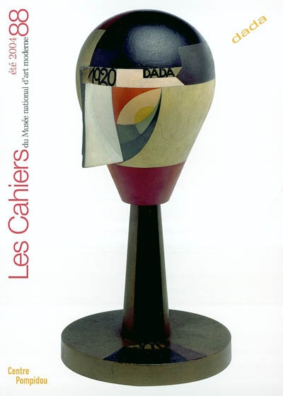 Cahiers du Musée national d'art moderne, n° 88. Dada