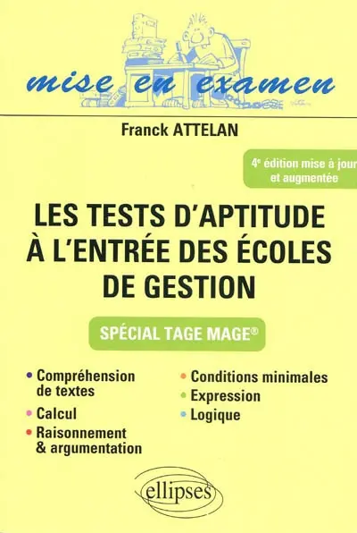Les tests d'aptitude à l'entrée des écoles de gestion : spécial Tage Mage