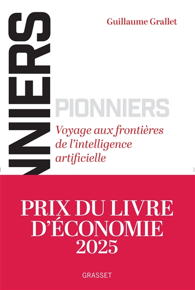 Pionniers : voyage aux frontières de l'intelligence artificielle