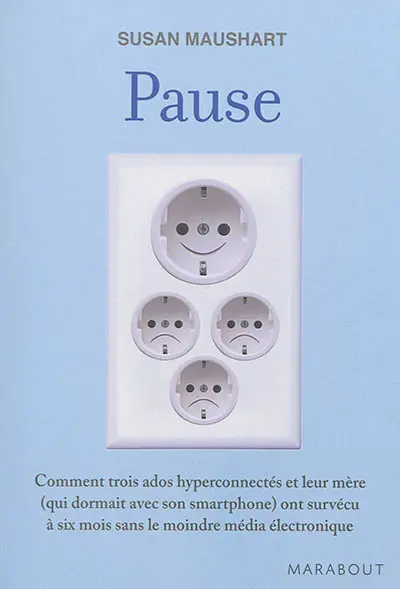 Pause : comment trois ados hyperconnectés et leur mère (qui dormait avec son smartphone) ont survécu à six mois sans le moindre média électronique