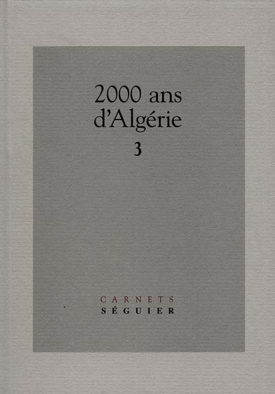 2000 ans d'Algérie. Vol. 3