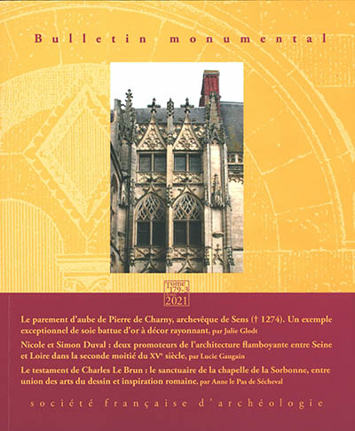 Bulletin monumental, n° 179-3. Le parement d'aube de Pierre de Charny, archevêque de Sens (mort en 1274) : un exemple exceptionnel de soie battue d'or à décor rayonnant