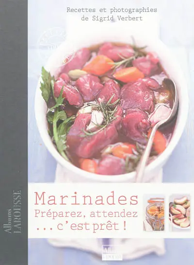Marinades : préparez, attendez... c'est prêt !