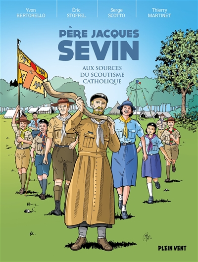 Père Jacques Sevin : aux origines du scoutisme catholique