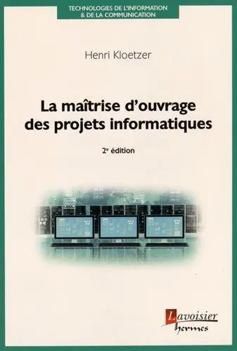 La maîtrise d'ouvrage des projets informatiques