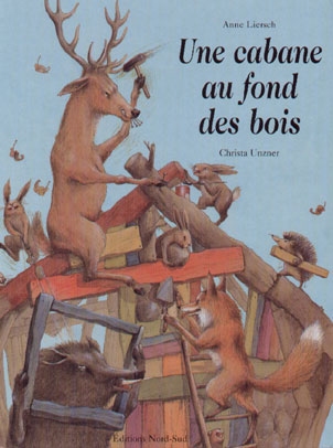 Cabane au fond des bois (une)