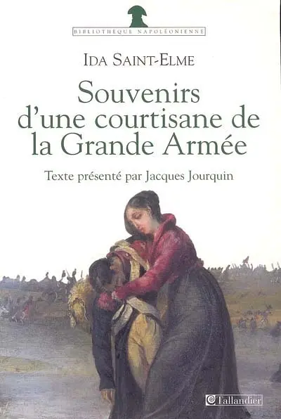 Souvenirs d'une courtisane de la Grande Armée : 1792-1815