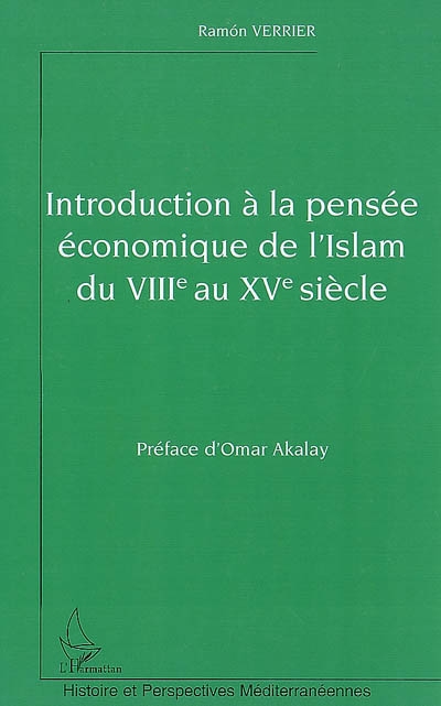 Introduction à la pensée économique de l'islam du VIIIe au XVe siècle