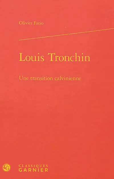 Louis Tronchin : une transition calvinienne