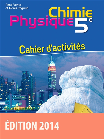 Physique chimie 5e : cahier d'activités