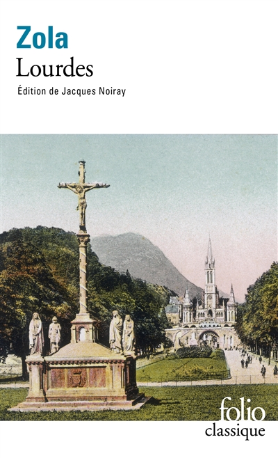 Les trois villes. Vol. 1. Lourdes