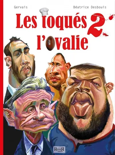 Les toqués de l'ovalie. Vol. 2