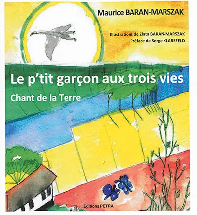 Le p'tit garçon aux trois vies : chant de la Terre