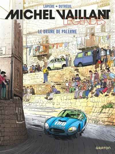 Michel Vaillant : légendes. Vol. 5. Le drame de Palerme