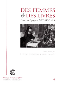 Des femmes et des livres : France et Espagne, XIVe-XVIIe siècles : actes de la journée d'étude