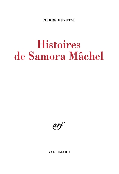 Histoires de Samora Mâchel