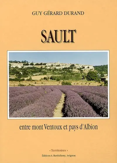 Sault : entre mont Ventoux et pays d'Albion