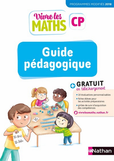 Vivre les maths CP : guide pédagogique : programmes modifiés 2018