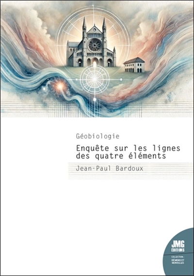 Géobiologie : enquête sur les lignes des quatre éléments