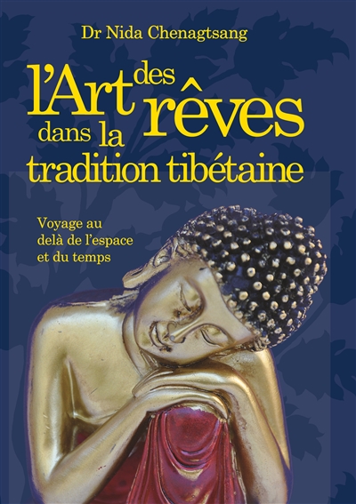 L'art des rêves : dans la tradition tibétaine