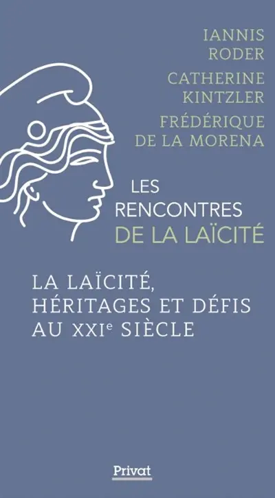 La laïcité, héritages et défis au XXIe siècle