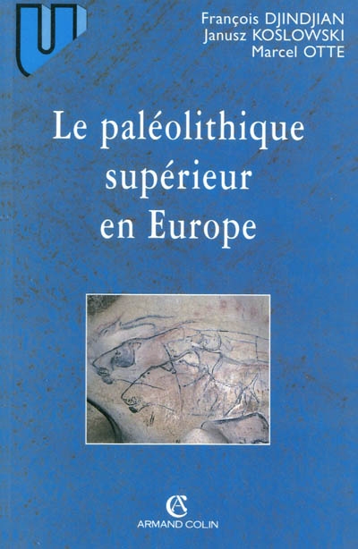 Le paléolithique supérieur en Europe
