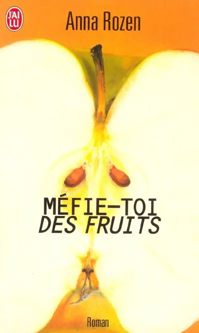 Méfie-toi des fruits