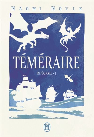 Téméraire : intégrale. Vol. 1