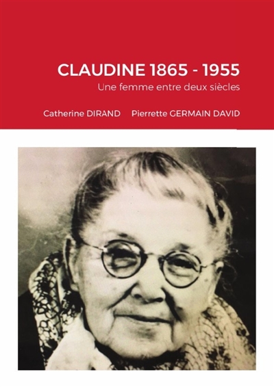 CLAUDINE 1865 : 1955 : Une...