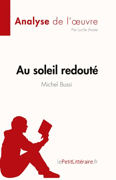 Au soleil redouté de Michel Bussi (Analyse de l'œuvre) : Résumé complet et analyse détaillée de l'oeuvre