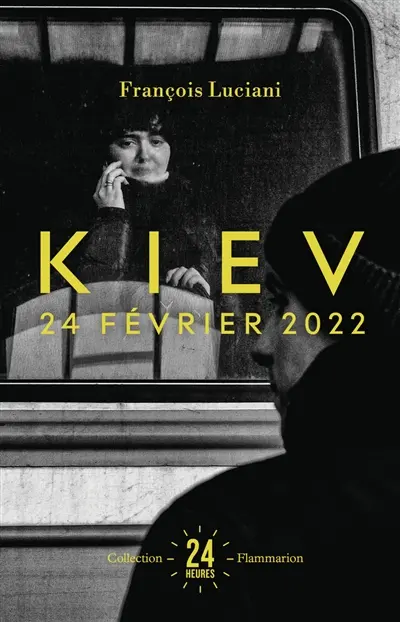 Kiev : 24 février 2022